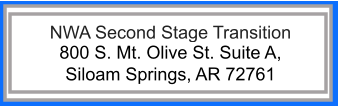 NWA Second Stage Transition 800 S. Mt. Olive St. Suite A,  Siloam Springs, AR 72761